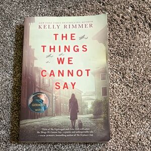 The Things We Cannot Say by Kelly Rimmer